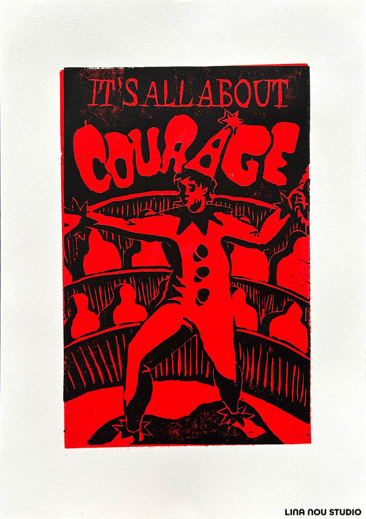 'It's All About: Courage' Multi-layered Lino Print