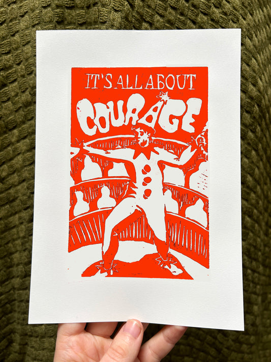 'It's All About: Courage' Open Edition Lino Print